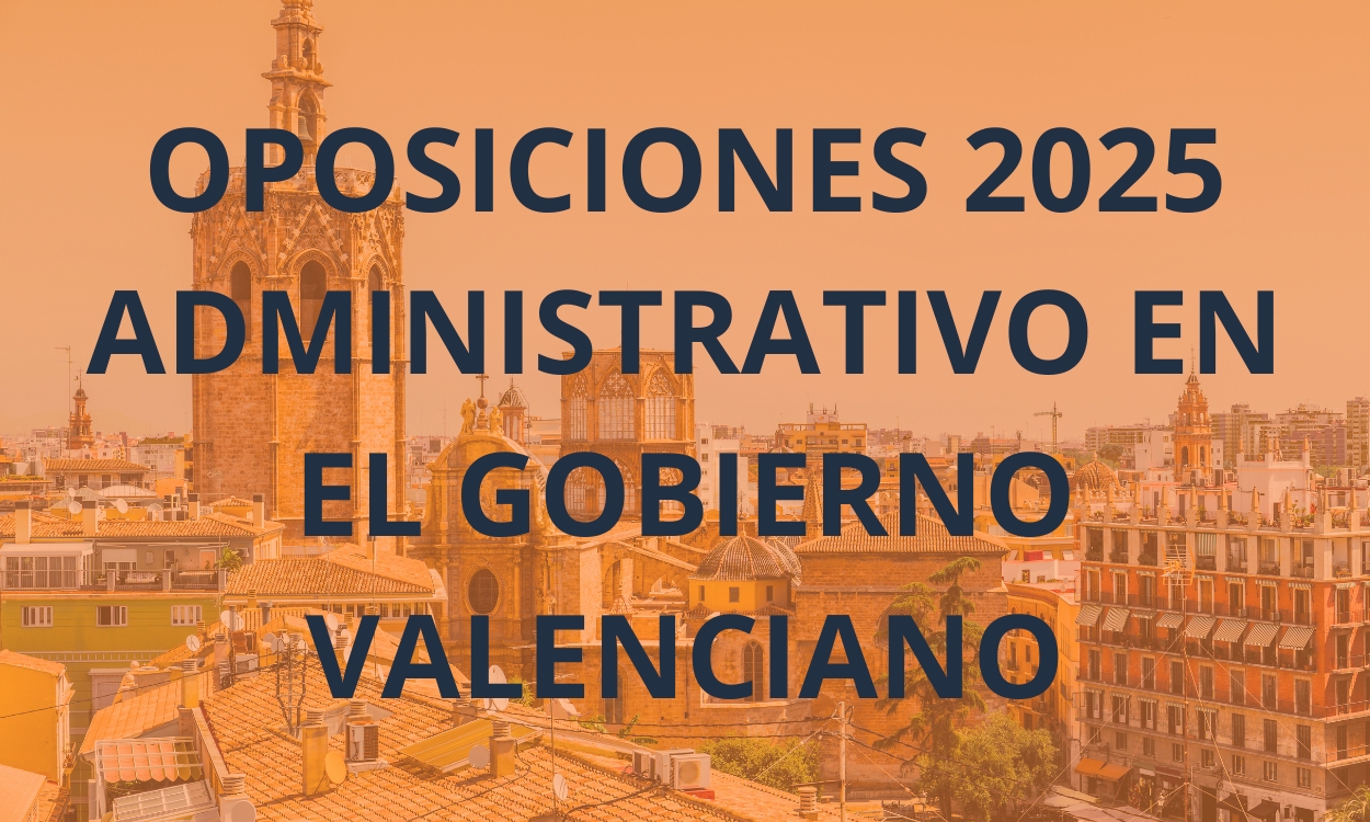 oposiciones-2025-administrativo-gobierno-valenciano