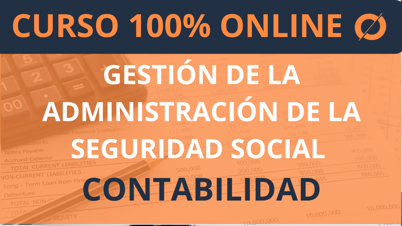 Gestión de la Administración de la Seguridad Social – Contabilidad