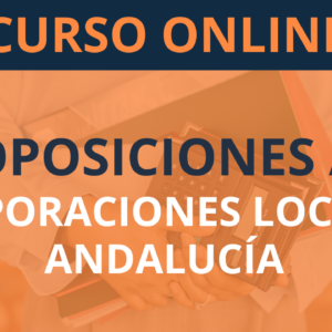 Oposiciones a Corporaciones Locales en Andalucía