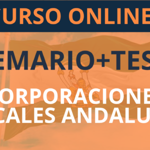 Temario + test - Oposiciones a Corporaciones Locales en Andalucía